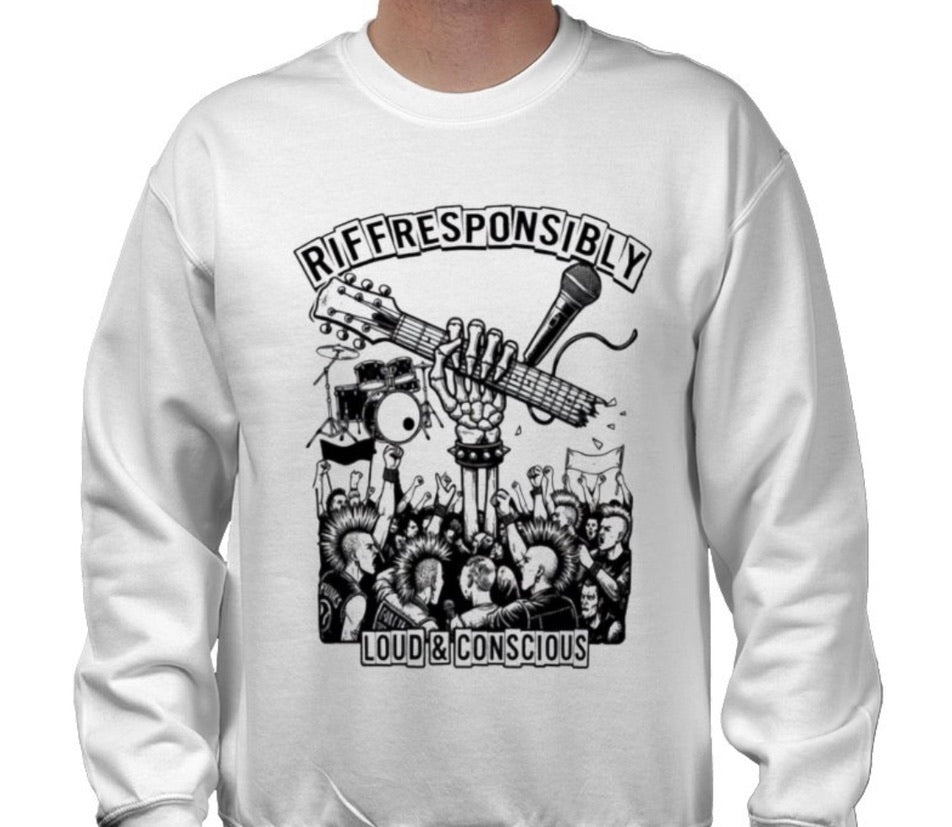 Riff Responsibly | Loud & Conscious Sweatshirt