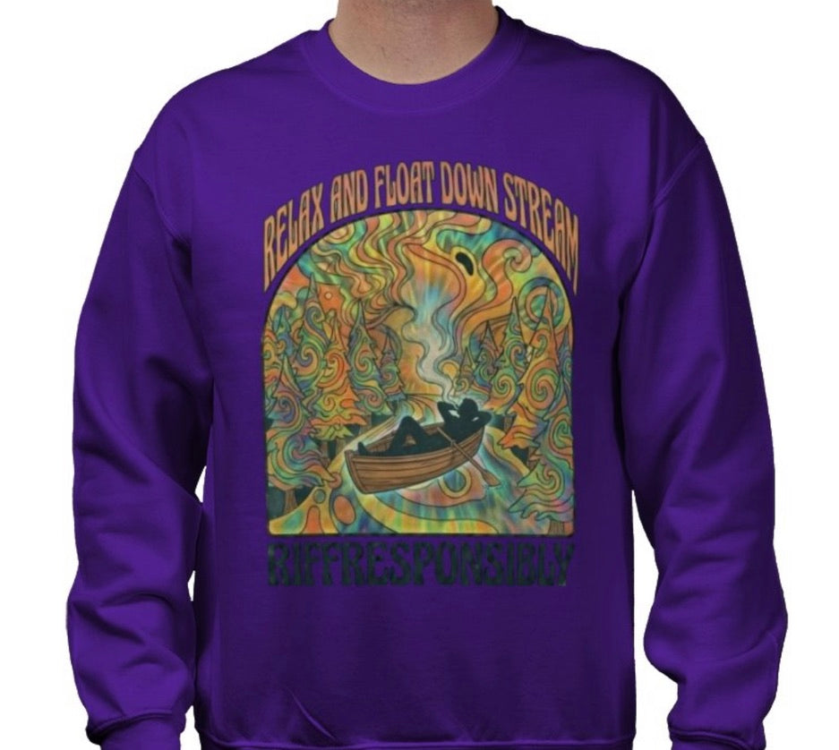 Riff Responsibly | Relax And Float Down Stream Sweatshirt