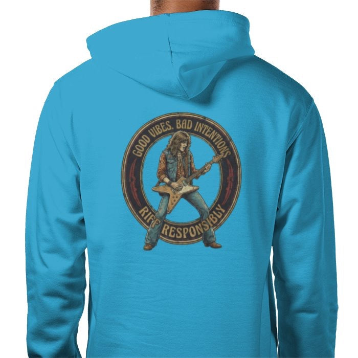 Riff Responsibly | Good Vibes Bad Intentions Hoodie