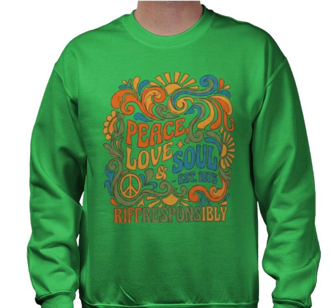 Riff Responsibly | Peace, Love & Soul Sweatshirt