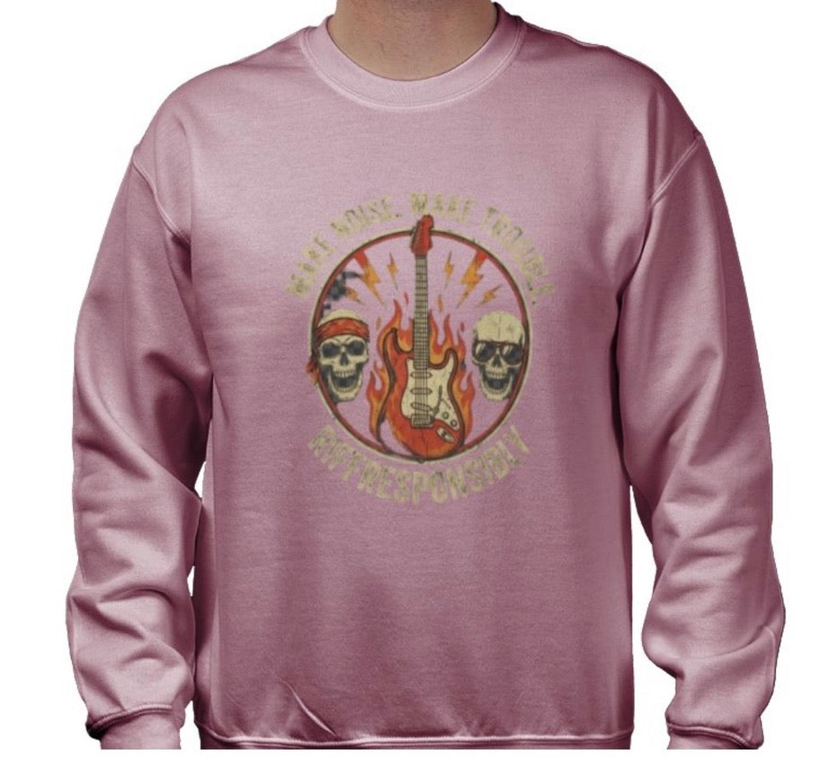 Riff Responsibly | Make Noise. Make Trouble Sweatshirt