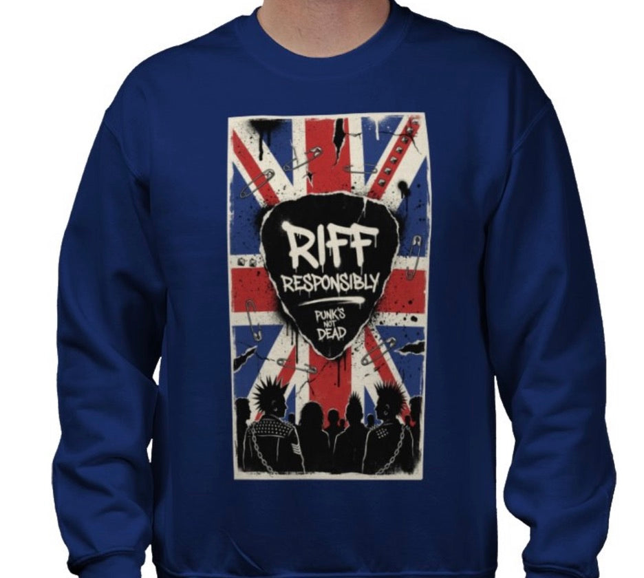 Riff Responsibly | Punk's Not Dead Sweatshirt