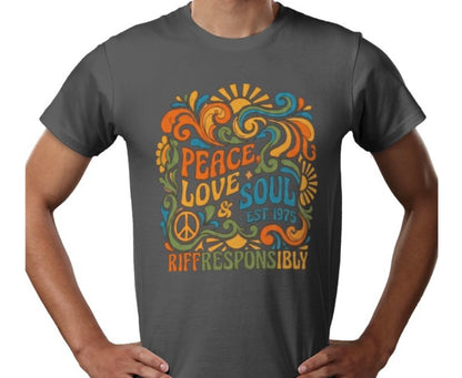 Riff Responsibly | Peace, Love & Soul T-Shirt