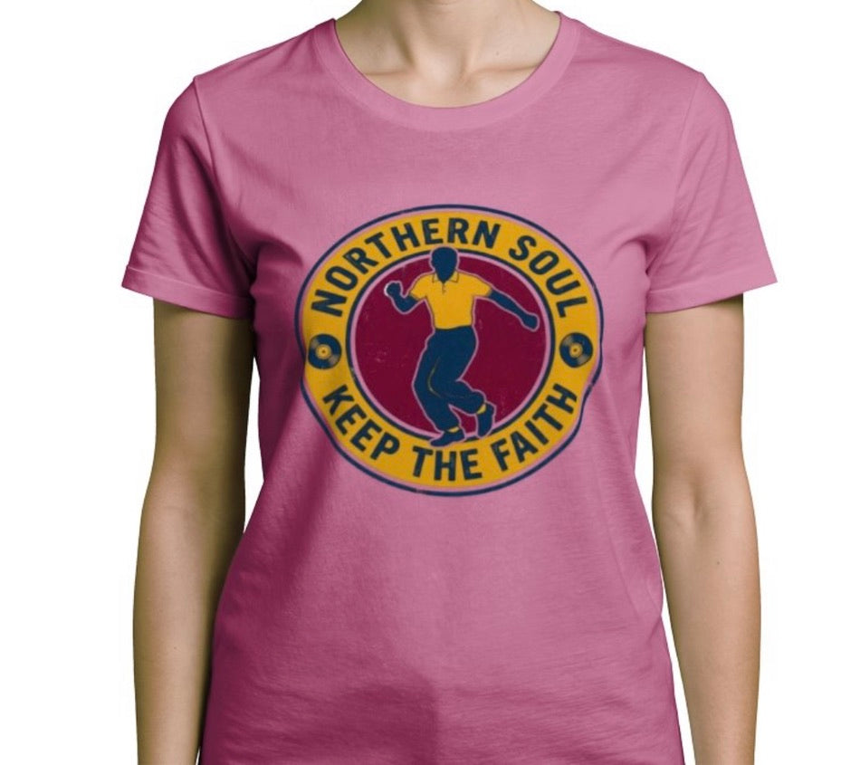 Riff Responsibly | Keep The Faith, Northern Soul T-Shirt Women
