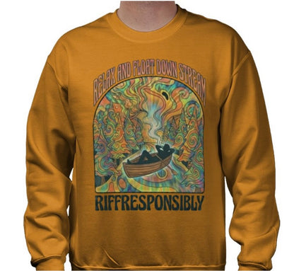 Riff Responsibly | Relax And Float Down Stream Sweatshirt