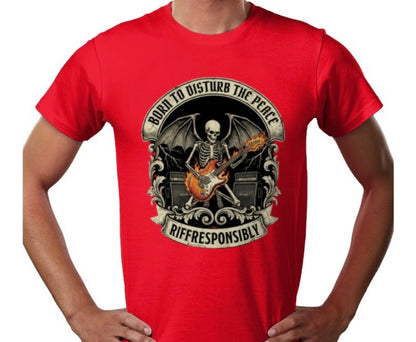 Riff Responsibly | Born To Disturb The Peace T-Shirt