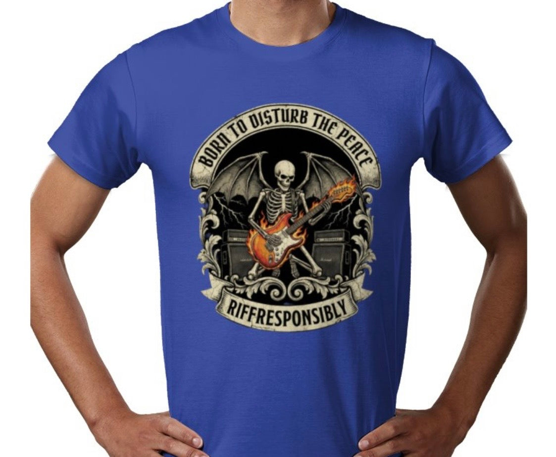 Riff Responsibly | Born To Disturb The Peace T-Shirt