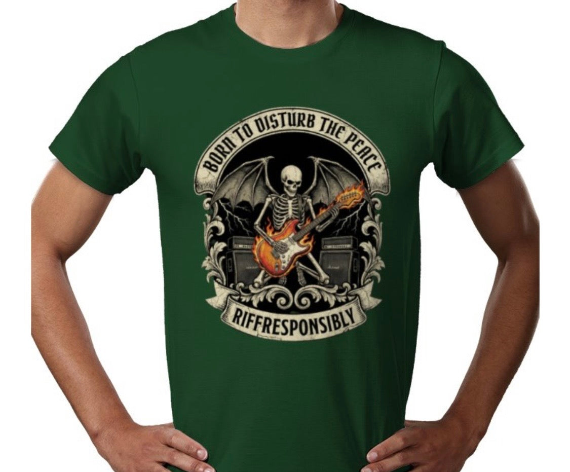 Riff Responsibly | Born To Disturb The Peace T-Shirt