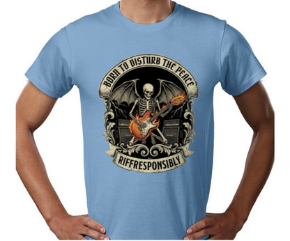 Riff Responsibly | Born To Disturb The Peace T-Shirt