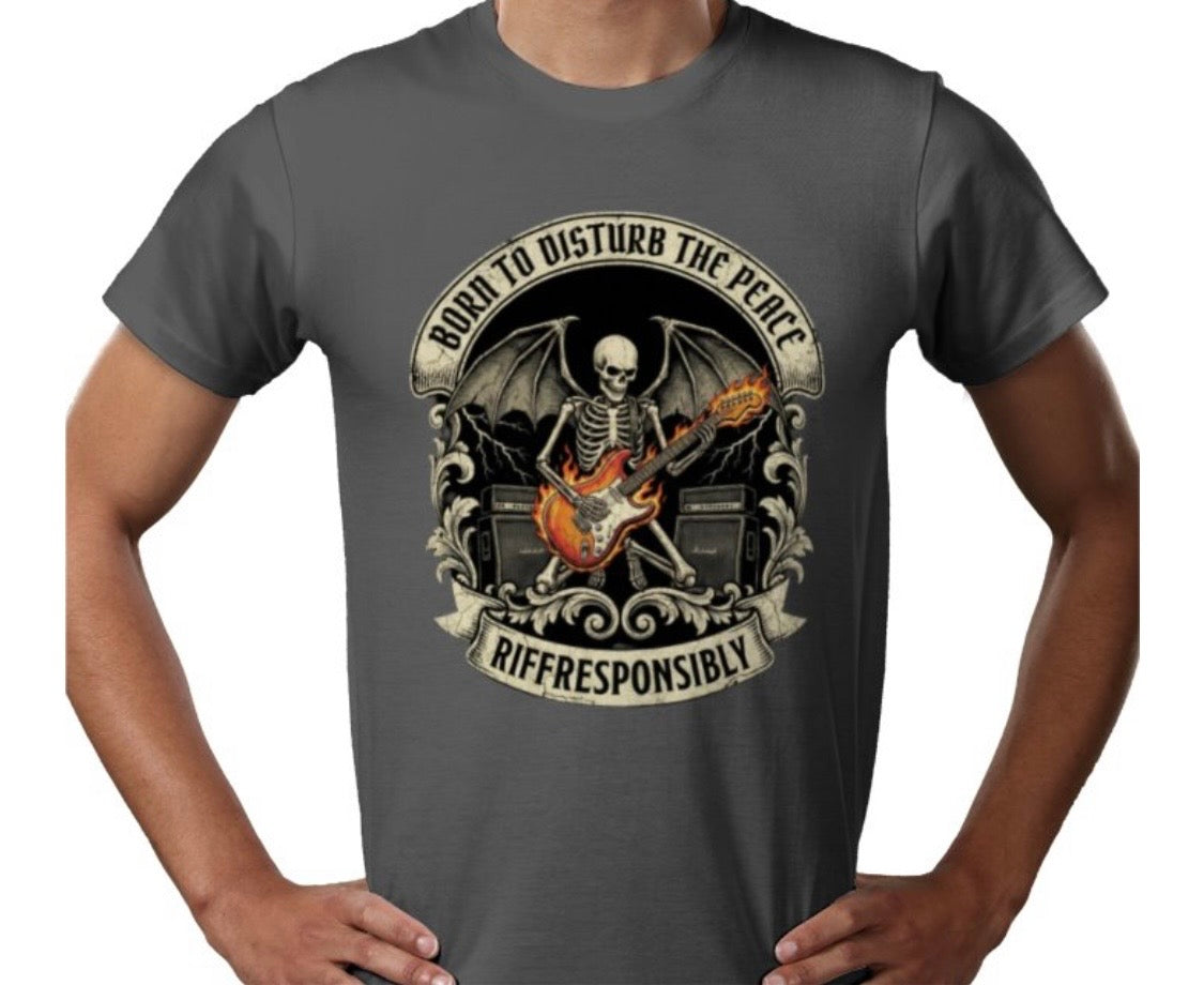 Riff Responsibly | Born To Disturb The Peace T-Shirt