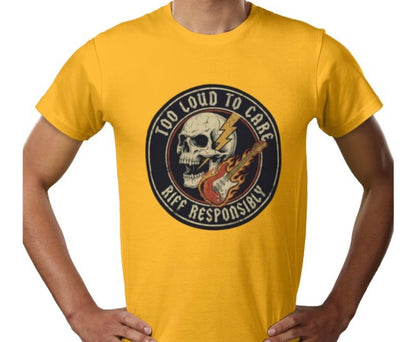Riff Responsibly | Too Loud To Care T-Shirt