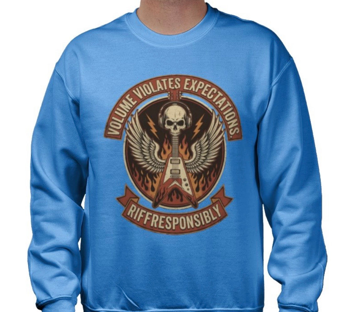 Riff Responsibly | Volume Violates Expectations Sweatshirt