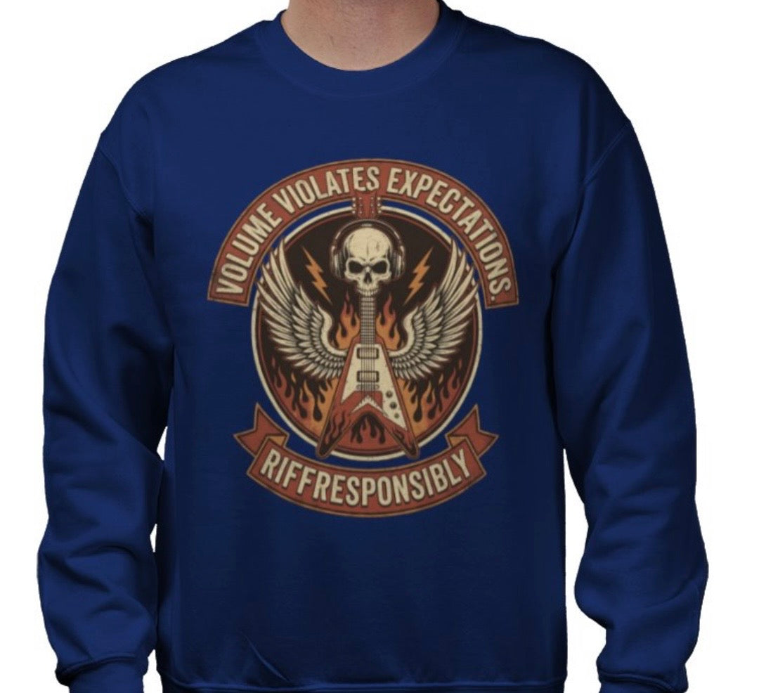 Riff Responsibly | Volume Violates Expectations Sweatshirt