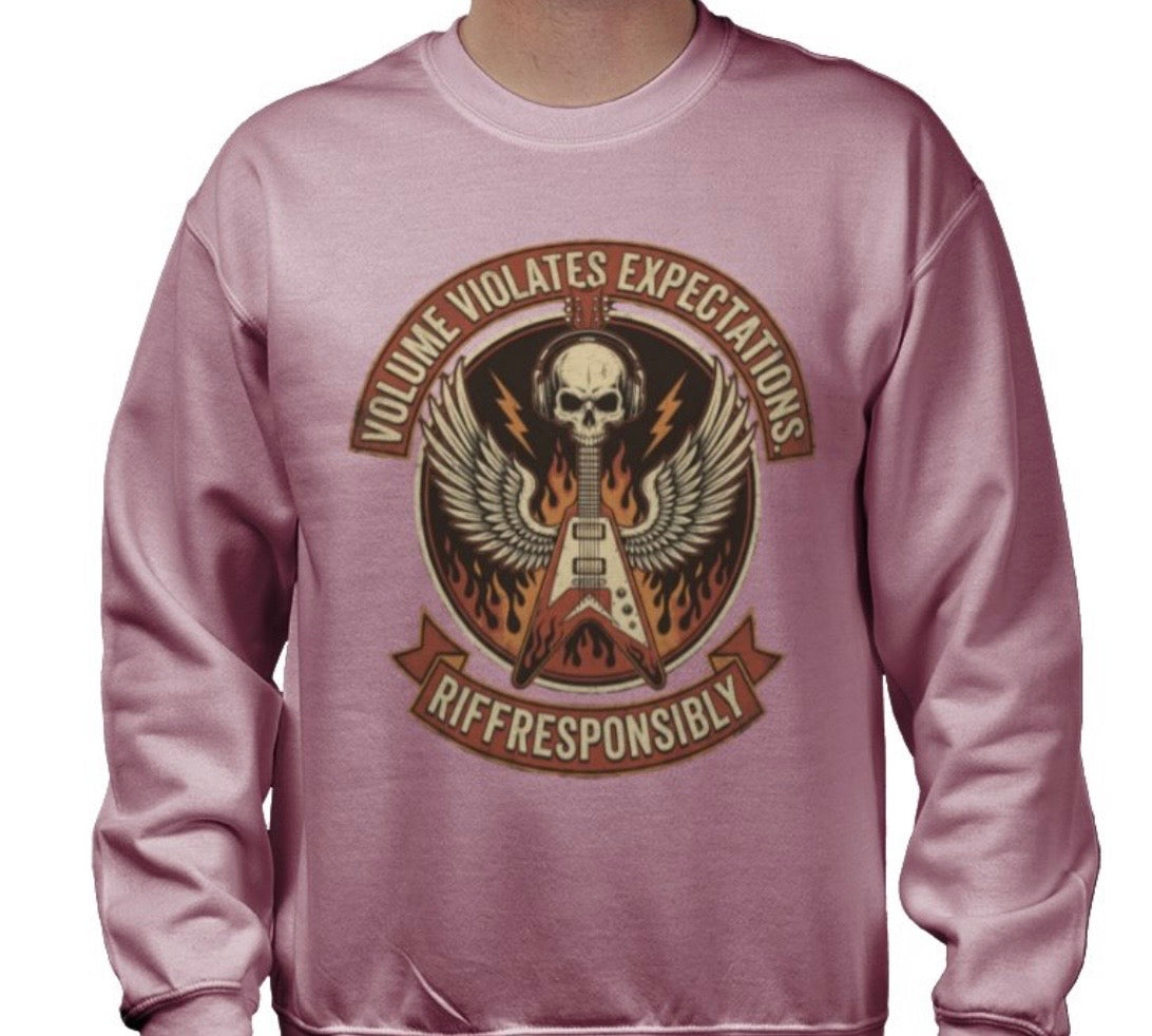 Riff Responsibly | Volume Violates Expectations Sweatshirt