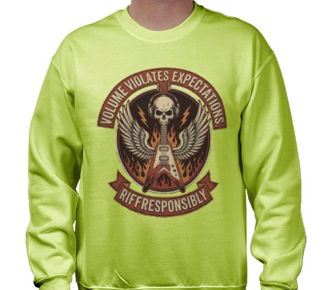 Riff Responsibly | Volume Violates Expectations Sweatshirt
